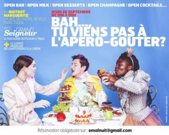 GRAND SEIGNEUR, le magazine du plaisir à table lance un nouveau concept de soirée à Paris : les APEROS GOÛTERS !